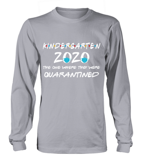 Kindergarten The One Where They Were Quarantined Women's Long Sleeve