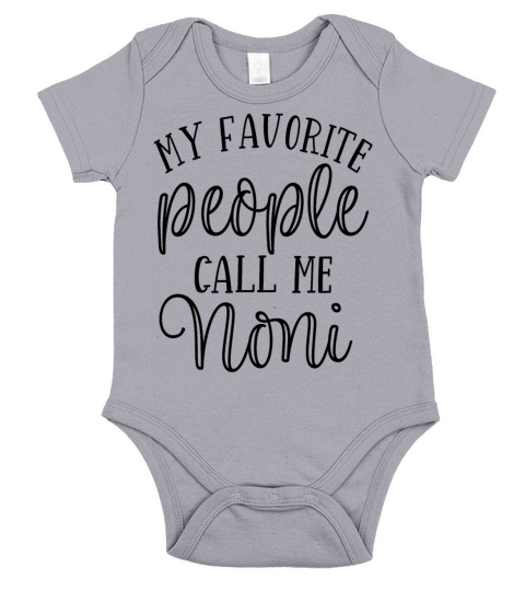 My Favorite People Call me Noni Short Sleeve Baby One-Piece
