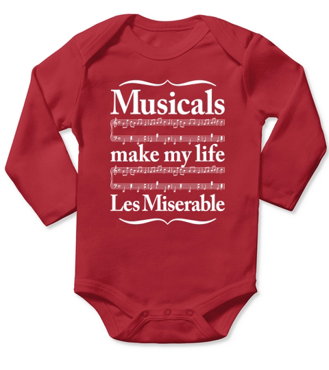 MUSICALS MAKE MY LIFE LES MISERABLE T-SHIRT t shirt Long Sleeve Baby One-Piece