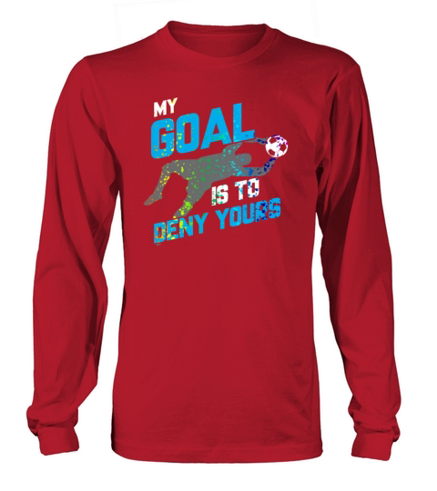 My Goal Is To Deny Yours Goalie Rainbow Splatter Men's Long Sleeve