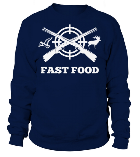 Fast Food Deer Funny Hunting Women's Sweatshirt