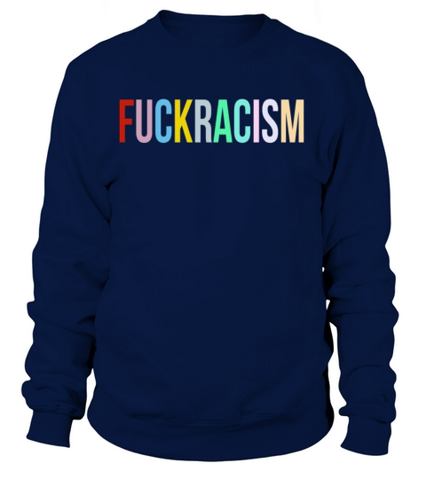 FUCKRACISM - Fuck Racism Women's Sweatshirt