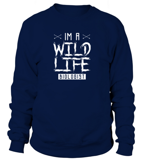 Wildlife biology Wildlife Biologist Zoologist Job Women's Sweatshirt