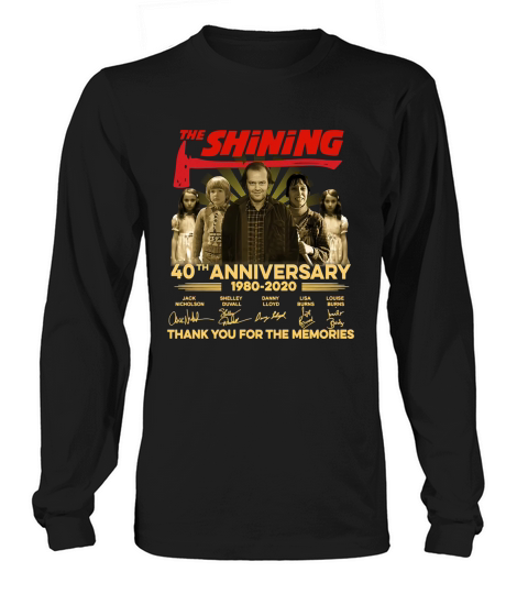 The Shining 40th 1980 2020 anniversary thank you for the memories signatures Long sleeved Unisex