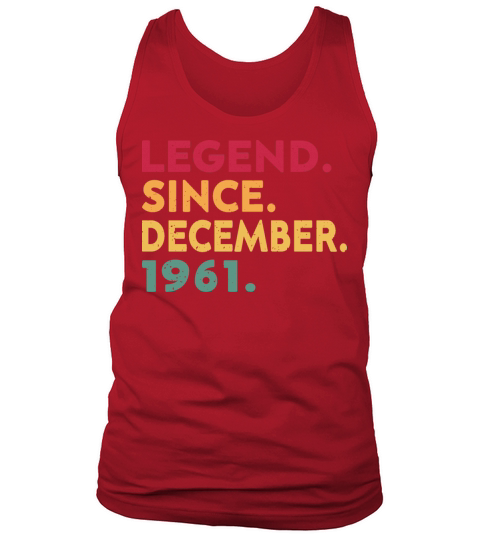 Legend Since December 1961 61th Birthday Vintage Tank Top Unisex