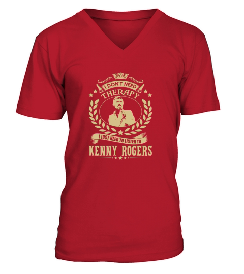 I just need to listen to KENNY ROGERS V-Neck T-shirt