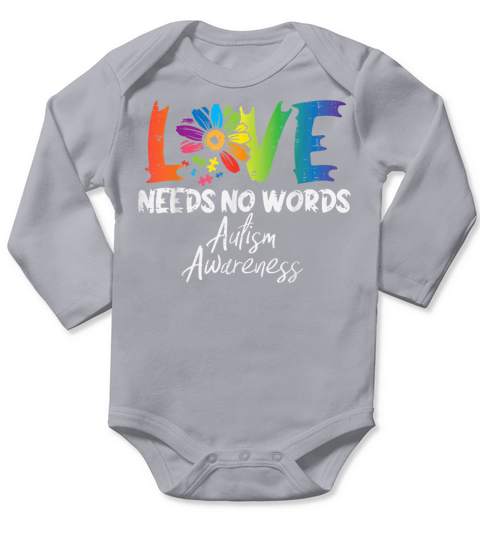 Love Needs No Words Flower Autism Awareness Mom Da Long Sleeve Baby One-Piece