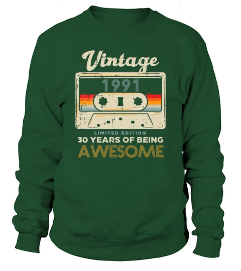 Vintage 1991 Cassette Tape 30 Awesome 30th Birthday Gift Sweatshirt Unisex