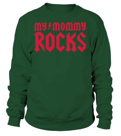 My mommy rocks Women's Sweatshirt