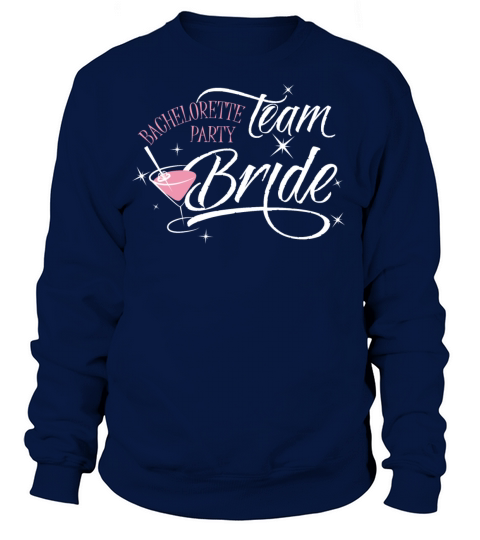 bachelorette party team bride Women's Sweatshirt