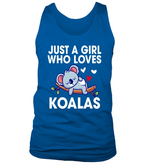 Lovely Just A Girl Who Loves Koalas Bear Tank Top Unisex