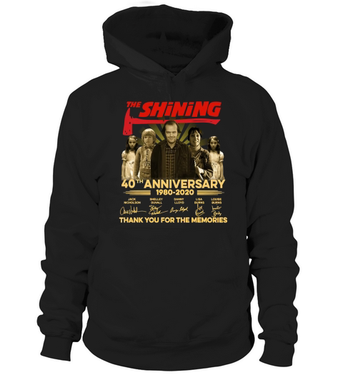 The Shining 40th 1980 2020 anniversary thank you for the memories signatures Hoodie Unisex
