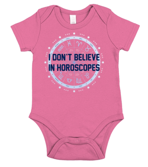 I Dont Believe in Horoscopes Short Sleeve Baby One-Piece