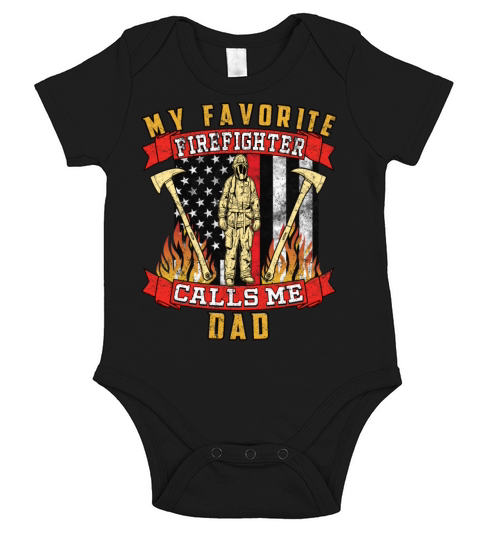 My Favorite Firefighter Calls Me Dad Short Sleeve Baby One-Piece