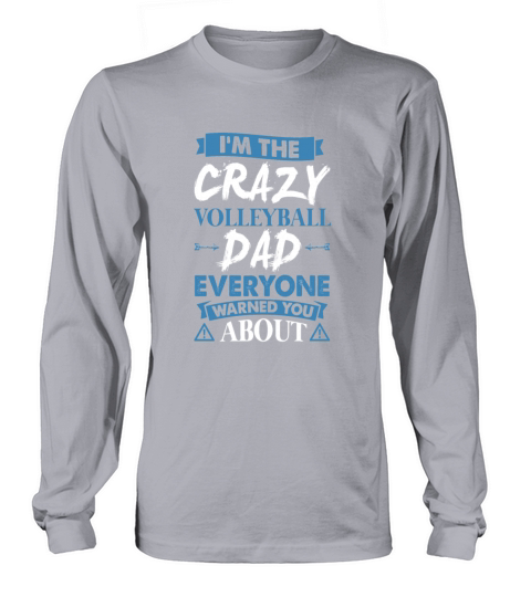 Crazy Volleyball Dad Everyone Warned Women's Long Sleeve
