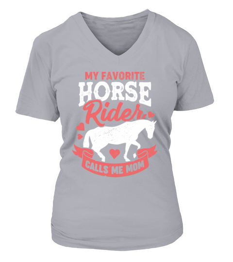 My Favorite Horse Rider Calls Me Mom V-neck T-Shirt Woman
