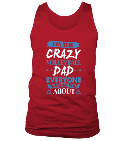 Crazy Volleyball Dad Everyone Warned Men's Tank Top