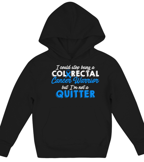 Colorectal Cancer Survivor Quitter CRC Warrior Kids Hoodie