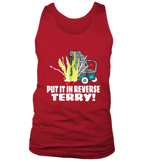 Put It In Reverse Terry Funny T Shirt Viral Trend Tank Top Unisex