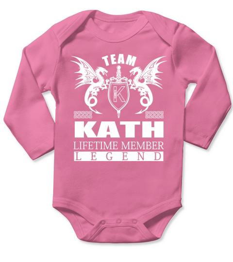 Team KATH Lifetime Member Legend Name Shirts Long Sleeve Baby One-Piece