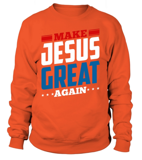 Make Jesus Great Again Women's Sweatshirt