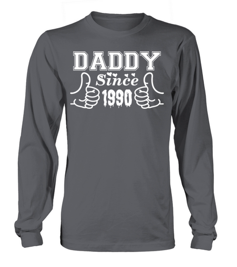 Daddy Since 1990 Happy Fathers Day Women's Long Sleeve