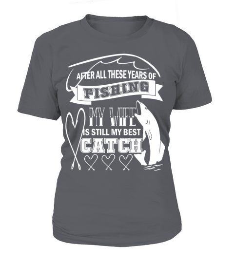 Fishing My Wife Catch Women's T-Shirt