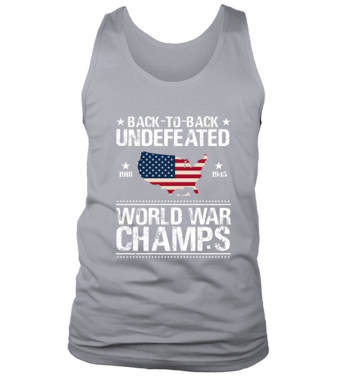 Back To Back Underfeated 1918 1945 World War Champs Map American Flag shirt Men's Tank Top