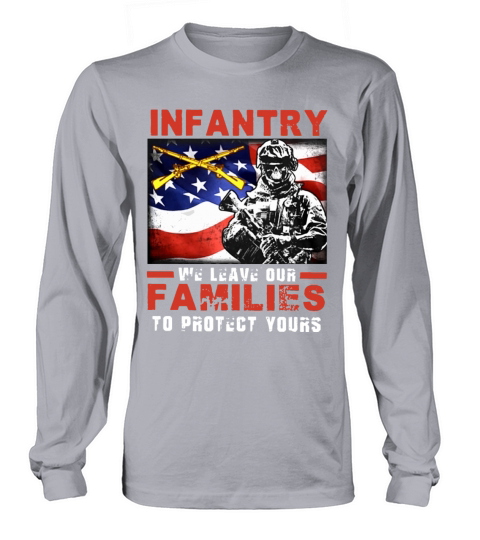 infantry we leave our familes to protect yours pat Women's Long Sleeve