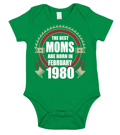 The Best Moms are Born in February 1980 Short Sleeve Baby One-Piece