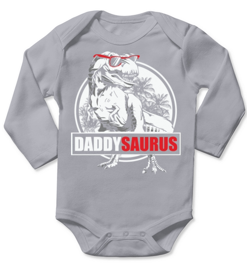 Daddysaurus Dinosaur Fathers Day Long Sleeve Baby One-Piece