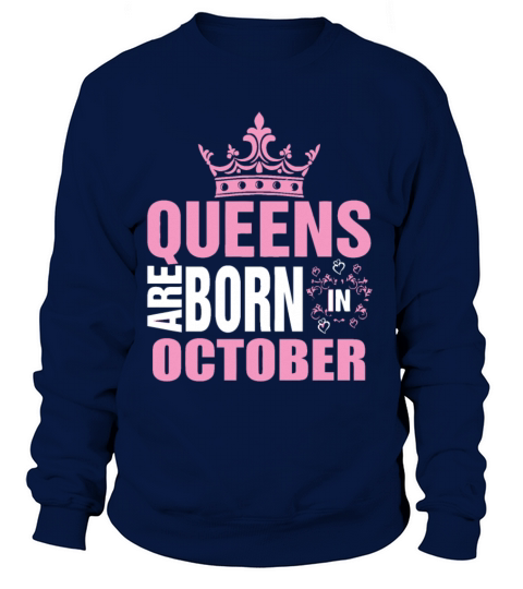 Queens are born in October Women's Sweatshirt