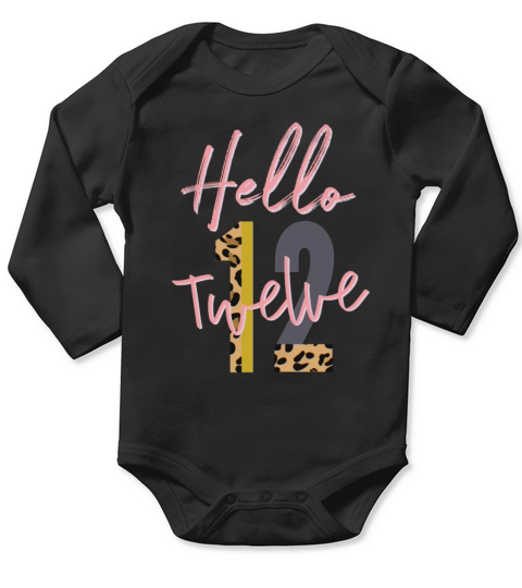 Hello Twelve est 2009 12th birthday gift Long Sleeve Baby One-Piece