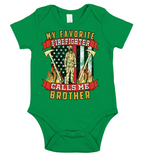 My Favorite Firefighter Calls Me Brother Short Sleeve Baby One-Piece