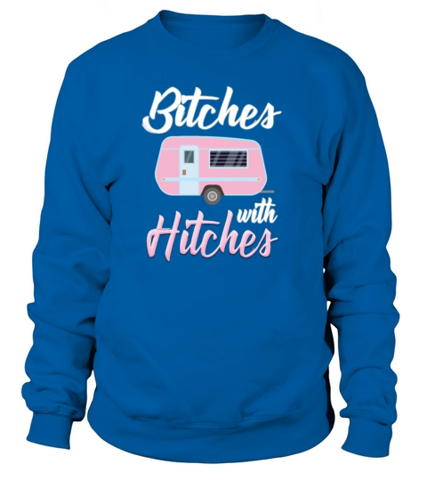 bitches with hitches Women's Sweatshirt