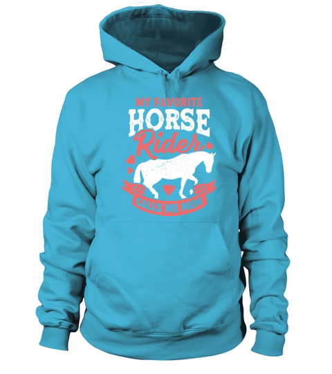 My Favorite Horse Rider Calls Me Mom Women's Hoodie