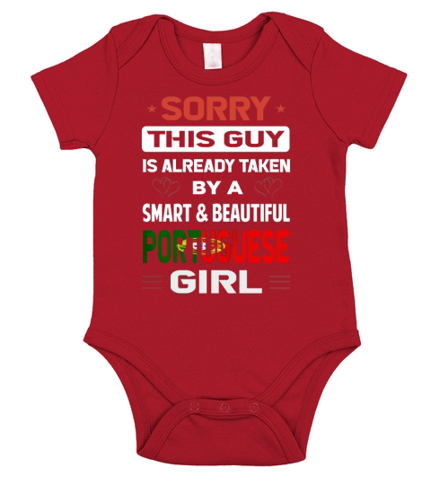 Sorry This Guy Is Already Taken By A SMART AND BEAUTIFUL PORTUGUESE GIRL Short Sleeve Baby One-Piece