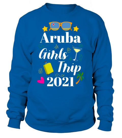 Matching Bachelorette Aruba Girls Trip 2021 Women's Sweatshirt