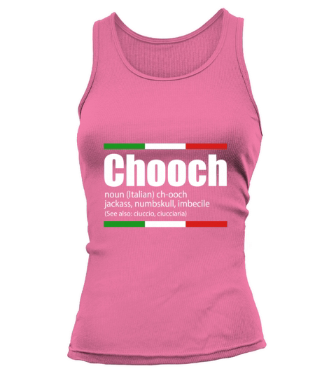 Chooch Italian Slang Funny Sayings Italy Humor Gift Tank top Woman