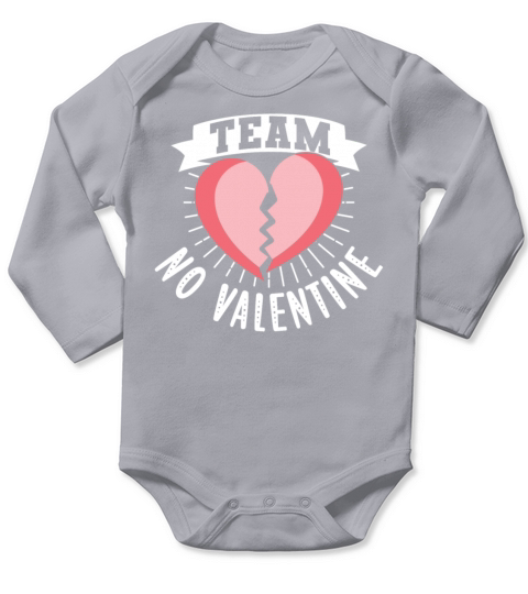 Team No Valentine Humor Valentines Sarcastic Anti Long Sleeve Baby One-Piece