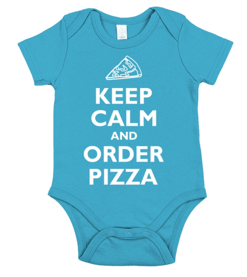 Keep Calm and Order Pizza Short Sleeve Baby One-Piece