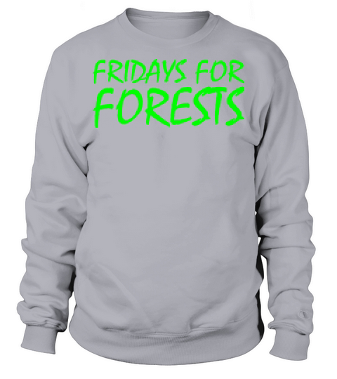 Fridays for forests Men's Sweatshirt