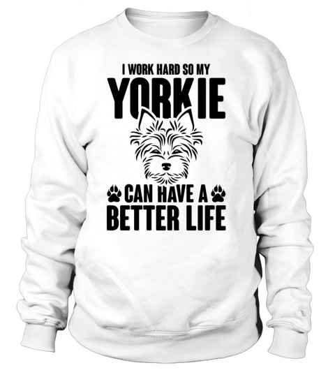 yorkshire terrier good life Women's Sweatshirt