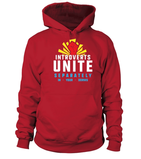 Introverts Unite Separately in Your Dorms Student Women's Hoodie