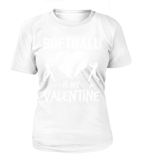 Softball Is My Valentine Funny Valentines Day Women's T-Shirt