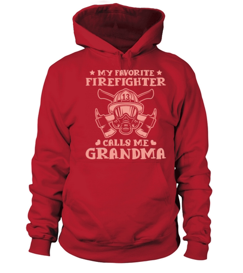 My Favorite Firefighter calls me Grandma Mom Women Women's Hoodie