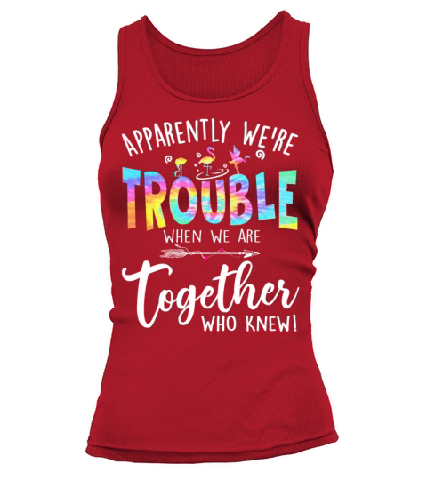 Apparently Were Trouble flamingo tie dye Women's Tank Top