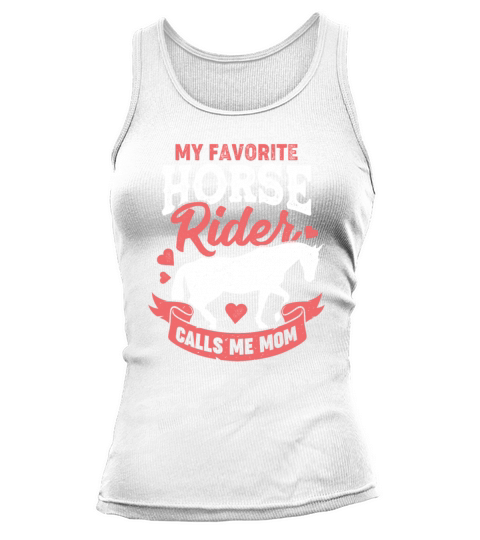 My Favorite Horse Rider Calls Me Mom Tank top Woman