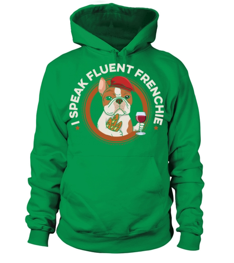 I speak fluent frenchie Quote for a Frenchie Owner Women's Hoodie