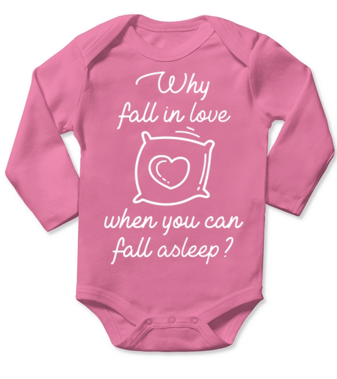 Why Fall In Love Long Sleeve Baby One-Piece